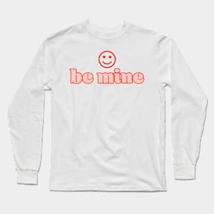 Valentines Day Be Mine Groovy Long Sleeve T-Shirt